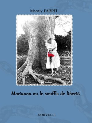 cover image of Marianna ou le souffle de liberté